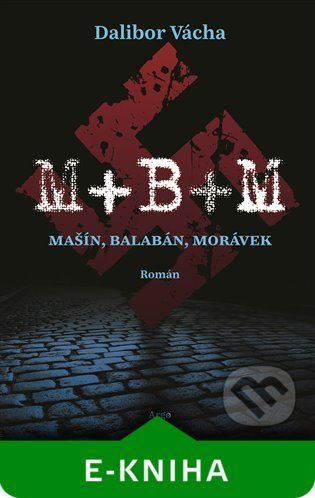 M+ B+ M - Dalibor Vácha