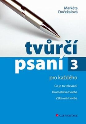 Tvůrčí psaní 3 - Markéta Dočekalová