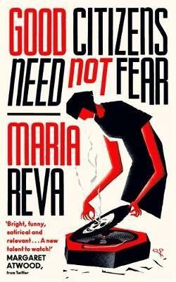 Good Citizens Need Not Fear: Stories - Reva Maria