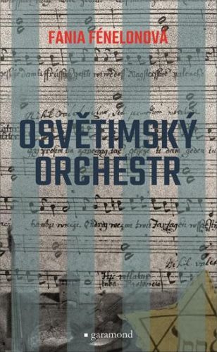 Osvětimský orchestr - Fénelonová Fania, Brožovaná