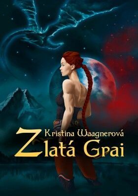 Zlatá Grai - Kristina Waagnerová - e-kniha