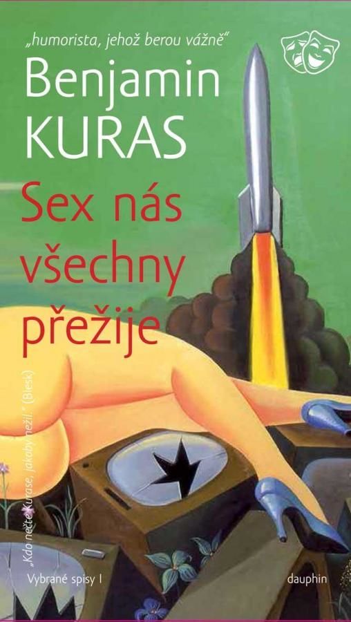 SEX nás všechny přežije - Kuras Benjamin