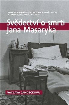 Svědectví o smrti Jana Masaryka - Jandečková Václava, Ostatní (neknižní zboží)