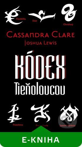 Kódex Tieňolovcov - Cassandra Clare, Joshua Lewis