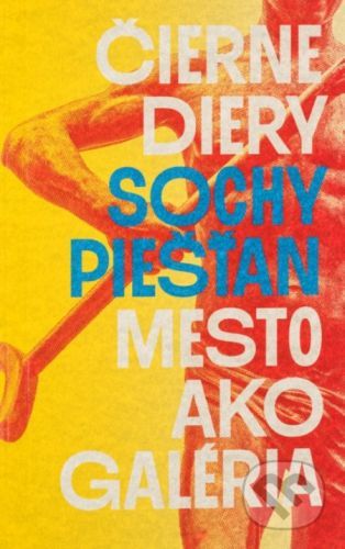 Čierne diery: Sochy Piešťan - Čierne diery