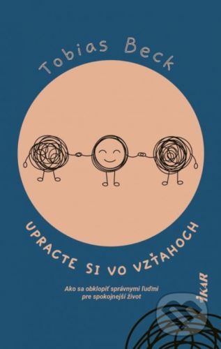 Upracte si vo vzťahoch - Tobias Beck