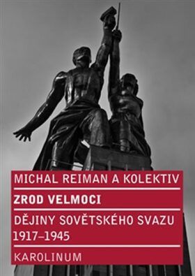 Zrod velmoci - Bohuslav Litera, Michal Reiman, Karel Svoboda, Daniela Kolenovská