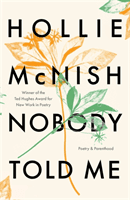 Nobody Told Me - Poetry and Parenthood (McNish Hollie)(Paperback / softback)