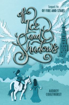 Of Ice and Shadows (Coulthurst Audrey)(Paperback)