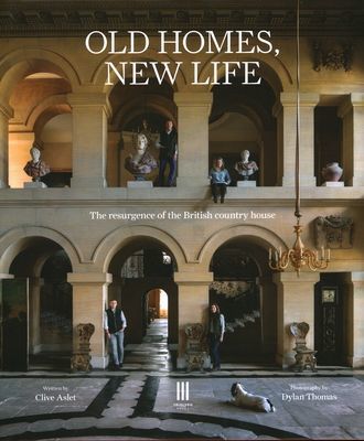 Old Homes, New Life - The resurgence of the British country house (Aslet Clive)(Pevná vazba)