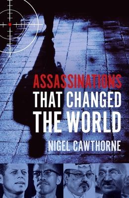 Assassinations That Changed The World (Cawthorne Nigel)(Paperback / softback)