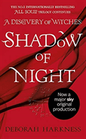 Shadow of Night - the book behind Season 2 of major Sky TV series A Discovery of Witches (All Souls 2) (Harkness Deborah)(Paperback / softback)