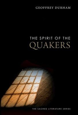 Spirit of the Quakers (Durham Geoffrey)(Paperback / softback)