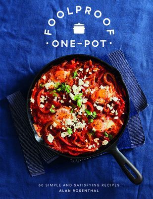 Foolproof One-Pot - 60 Simple and Satisfying Recipes (Rosenthal Alan)(Pevná vazba)