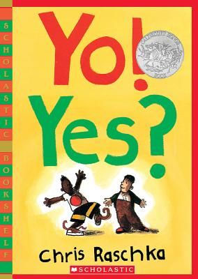 Yo! Yes? (Raschka Chris)(Paperback)