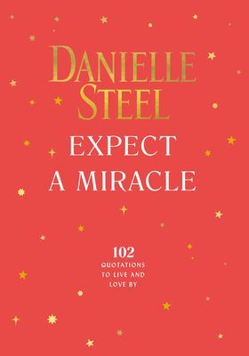 Expect a Miracle - Quotations to Live and Love By (Steel Danielle)(Pevná vazba)