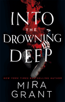 Into the Drowning Deep (Grant Mira)(Paperback / softback)