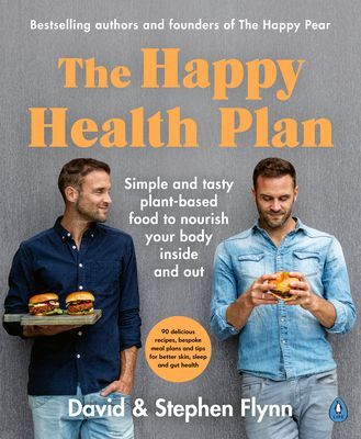 Happy Health Plan - Simple and tasty plant-based food to nourish your body inside and out (Flynn David)(Paperback / softback)