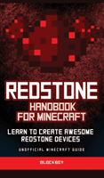 Redstone Handbook for Minecraft: Learn to Create Awesome Redstone Devices (Unofficial) (Blockboy)(Pevná vazba)