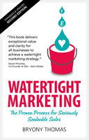 Watertight Marketing - The proven process for seriously scalable sales (Thomas Bryony)(Paperback / softback)
