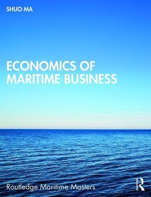 Economics of Maritime Business (Ma Shuo (World Maritime University Sweden))(Paperback / softback)