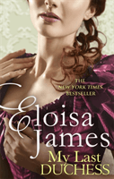 My Last Duchess (James Eloisa)(Paperback / softback)