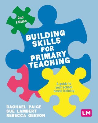Building Skills for Effective Primary Teaching - A guide to your school based training(Paperback / softback)