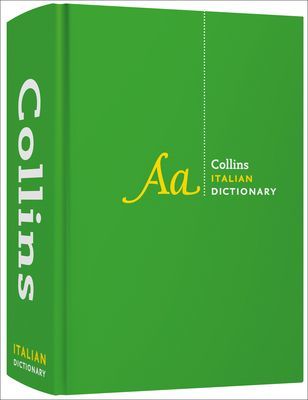 Italian Dictionary Complete and Unabridged - For Advanced Learners and Professionals (Collins Dictionaries)(Pevná vazba)