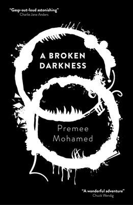 Broken Darkness (Mohamed Premee)(Paperback / softback)