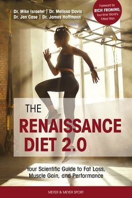 Renaissance Diet 2.0 - Your Scientific Guide to Fat Loss, Muscle Gain, and Performance (Israetel Dr. Mike)(Paperback / softback)