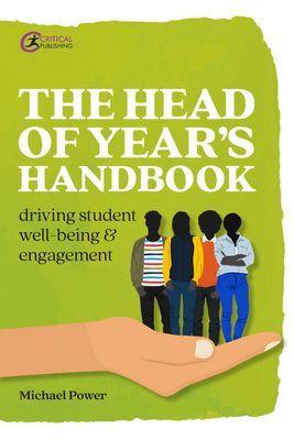 Head of Year's Handbook - Driving Student Well-being and Engagement (Power Michael)(Paperback / softback)