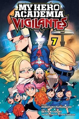 My Hero Academia: Vigilantes, Vol. 7 (Furuhashi Hideyuki)(Paperback / softback)