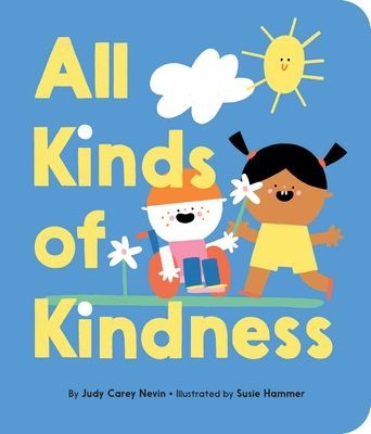 All Kinds of Kindness (Carey Nevin Judy)(Board book)
