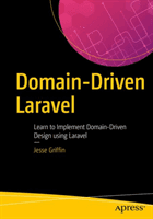 Domain-Driven Laravel - Learn to Implement Domain-Driven Design Using Laravel (Griffin Jesse)(Paperback / softback)