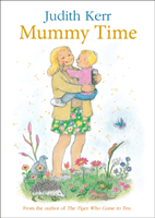 Mummy Time (Kerr Judith)(Paperback / softback)