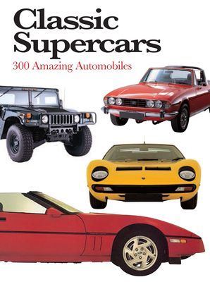 Classic Supercars - 300 Amazing Automobiles (Nicholls Richard)(Paperback / softback)