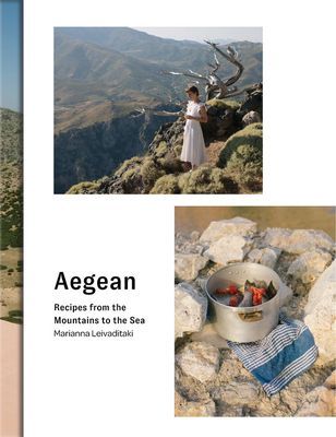 Aegean - Recipes from the Mountains to the Sea (Leivaditaki Marianna)(Pevná vazba)