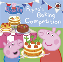 Peppa Pig: Peppa's Baking Competition (Peppa Pig)(Board book)