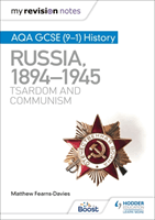 My Revision Notes: AQA GCSE (9-1) History: Russia, 1894-1945: Tsardom and communism (Fearns-Davies Matthew)(Paperback / softback)