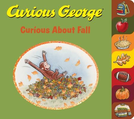 Curious George Curious About Fall (tabbed board book) (H. A. Rey Rey)(Board book)