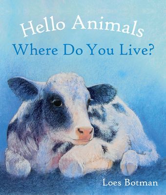 Hello Animals, Where Do You Live?(Board book)