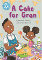 Reading Champion: A Cake for Gran - Independent Reading Blue 4 (Harvey Damian)(Paperback / softback)