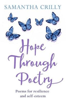 Hope Through Poetry - Poems for resilience and self-esteem (Crilly Samantha)(Paperback / softback)