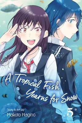 A Tropical Fish Yearns for Snow, Vol. 5, Volume 5 (Hagino Makoto)(Paperback)
