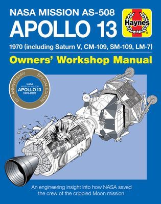 Apollo 13 Manual 50th Anniversary Edition - 1970 (including Saturn V, CM-109, SM-109, LM-7) (Baker David)(Pevná vazba)