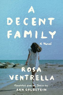 Decent Family - A Novel (Ventrella Rosa)(Paperback / softback)