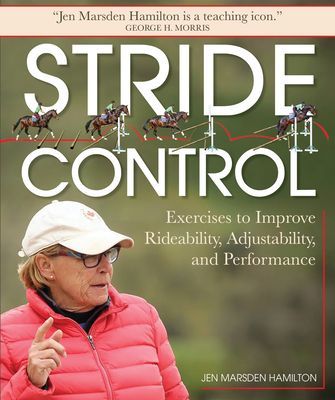 Stride Control - Exercises to Improve Rideability, Adjustability and Performance (Marsden Hamilton Jen)(Pevná vazba)