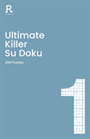 Ultimate Killer Su Doku Book 1 - a killer sudoku book for adults containing 200 puzzles (Richardson Puzzles and Games)(Paperback / softback)