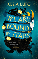 We Are Bound by Stars (Lupo Kesia)(Paperback / softback)