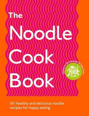 Noodle Cookbook - 101 healthy and delicious noodle recipes for happy eating (Lee Damien)(Paperback / softback)